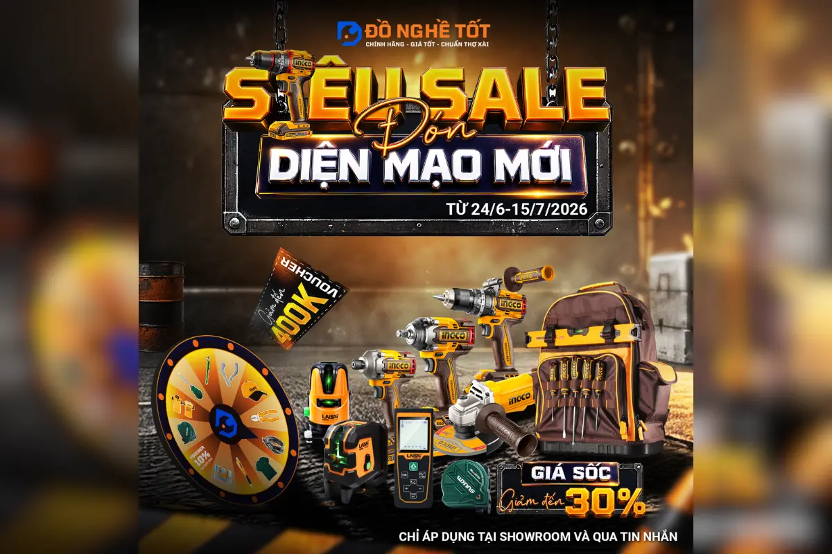 Sự Kiện Khuyến Mãi Đặc Biệt: Đón Diện Mạo Mới - Ưu Đãi Lên Đến 30% Cùng Đồ Nghề Tốt